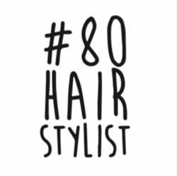 80 Hair Stylist