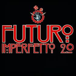 Futuro Imperfetto 2.0