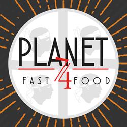 Planet fast 4 food