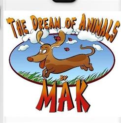 The Dream Of Animals By m.a.k