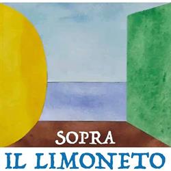 Sopra il Limoneto