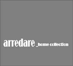 Arredare Home Collection