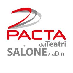PACTA . dei TEATRI Salone via Dini