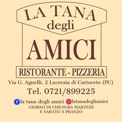 Ristorante - Pizzeria La Tana degli Amici