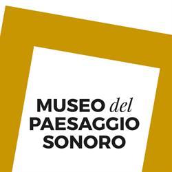 Museo del Paesaggio Sonoro