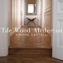 The Wood Alchemist - Simone Castelli