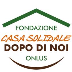 FONDAZIONE CASA SOLIDALE DOPO DI NOI ONLUS