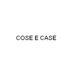Cose e Case