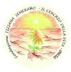 Fondazione Tiziana Semerano 'Il cerchio della vita' - ONLUS
