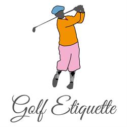 Golf Etiquette