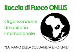 Associazione Roccia di Fuoco Onlus Organizzazione Umanitaria Internazionale