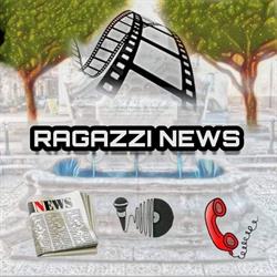 RAGAZZI NEWS - GIORNALE ONLINE