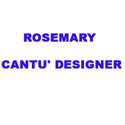 Rosemary Cantu' Designer