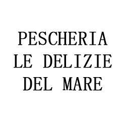 Pescheria Le Delizie del Mare