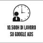 Oltre 10.500 ore su Google Ads
