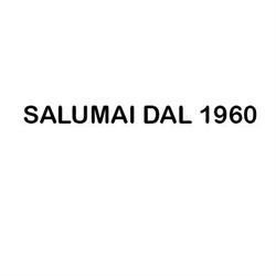 Salumai dal 1960