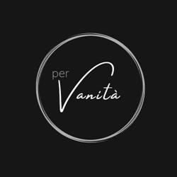 Per Vanita' Di Loreni Monica e Tescaro Brenda