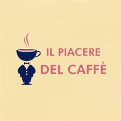 Il Piacere del Caffè