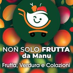Non solo frutta da Manu