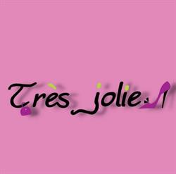 Très Jolie