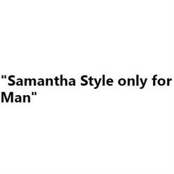 Samantha Style Only For Man