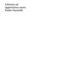 Libreria ed oggettistica Sacra Padre Gastaldi