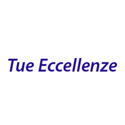 Tue Eccellenze