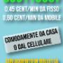 Chiama da casa o dal cellulare