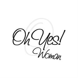 Oh Yes Woman
