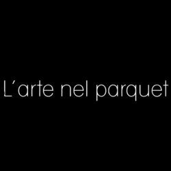 L'Arte nel Parquet