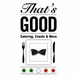 That's Good - Catering, Events & More