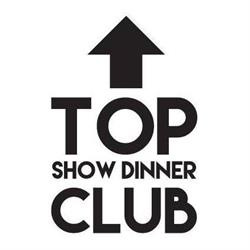 TOP Club Show Dinner