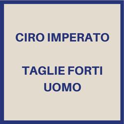 TAGLIE FORTI UOMO CIRO IMPERATO - MAXFORT- BUGATTI- KUDIS - WRANGLER -SLAM - PANCALDI