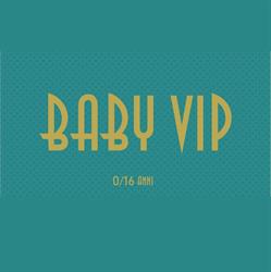 Baby Vip