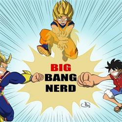 BIG BANG NERD