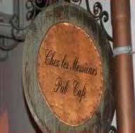 CHEZ LES MESSIEURS - PUB Cafè