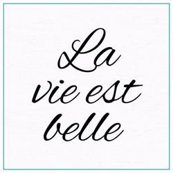 La Vie Est Belle