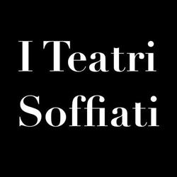 I Teatri Soffiati