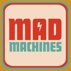 Mad Machines