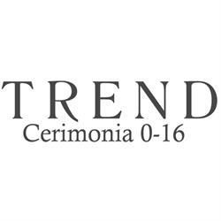 TREND Cerimonia 0-16