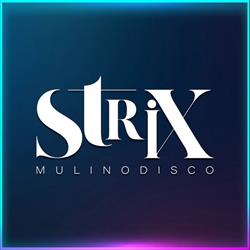 Strix Mulino Disco