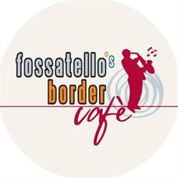 Fossatello's Border Cafè