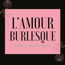 L'Amour Burlesque