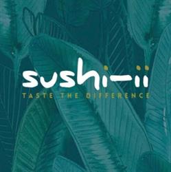 Sushi-ii Taste The Difference