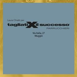 Tagliati X il Successo - Muggió