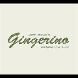 Gingerino Caffè - Brasserie