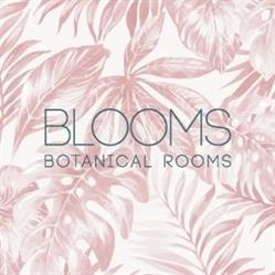 Blooms Botanical Rooms