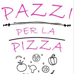 Pazzi per la pizza