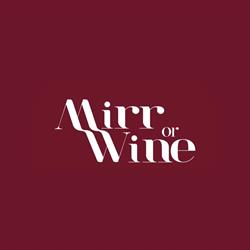 MIRRor WINE