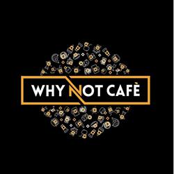 Why Not Cafè